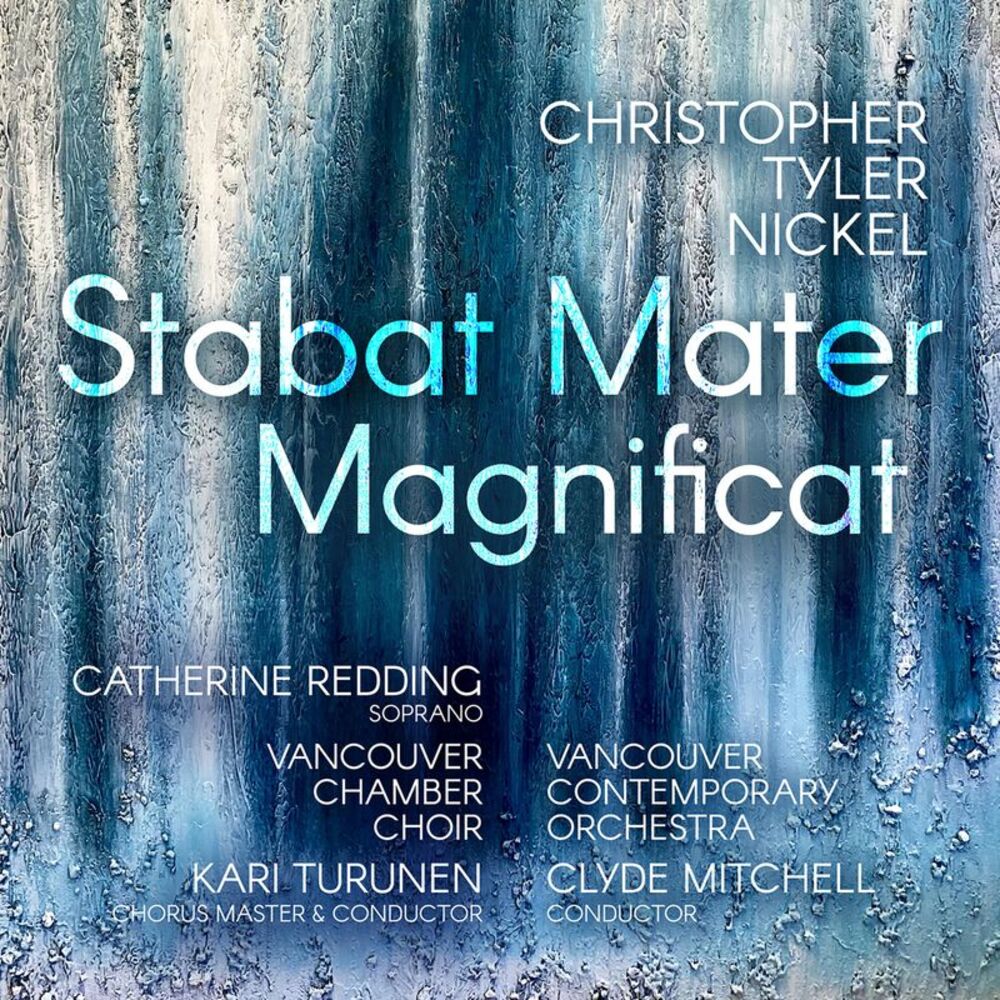 Catherine Redding - Christopher Tyler Nickel: Stabat Mater; Magnificat  COMPACT